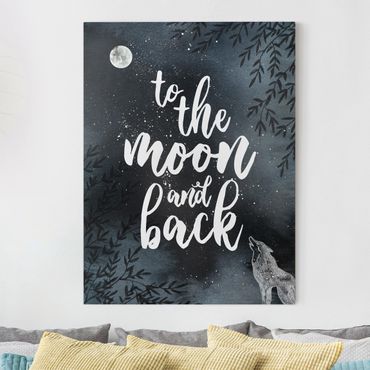 Leinwandbild - Love you to the moon and back - Hochformat 4:3