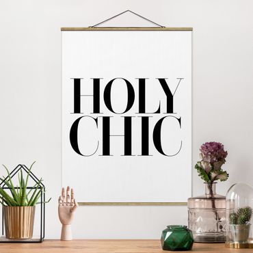 Stoffbild mit Posterleisten - HOLY CHIC - Hochformat 3:4