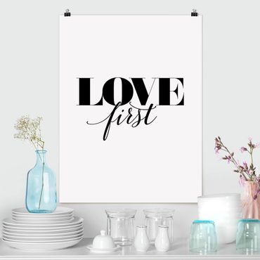 Poster - Love first - Hochformat 3:4