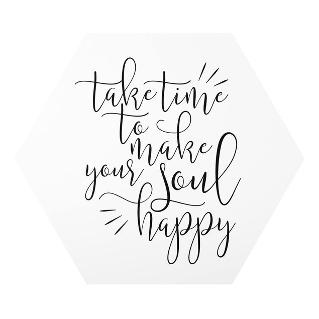 Hexagonala tavlor Take Time To Make Your Soul Happy