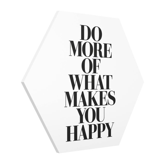 Tavlor modernt Do More Of What Makes You Happy