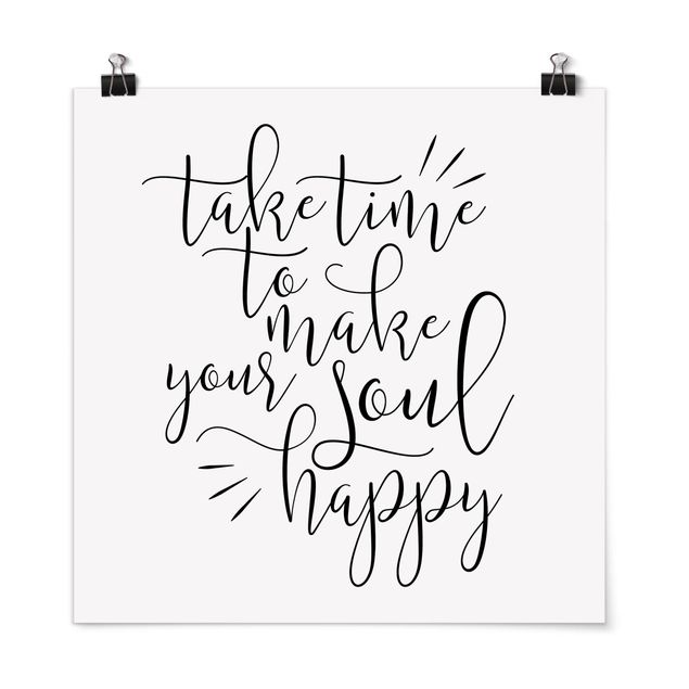 Tavlor ordspråk Take Time To Make Your Soul Happy