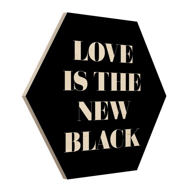 Hexagonala tavlor Love Is The New Black