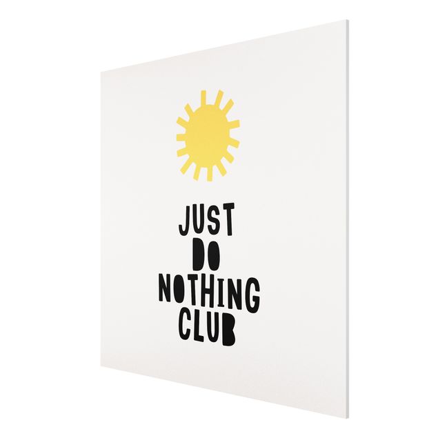 Tavlor ordspråk Do Nothing Club Yellow
