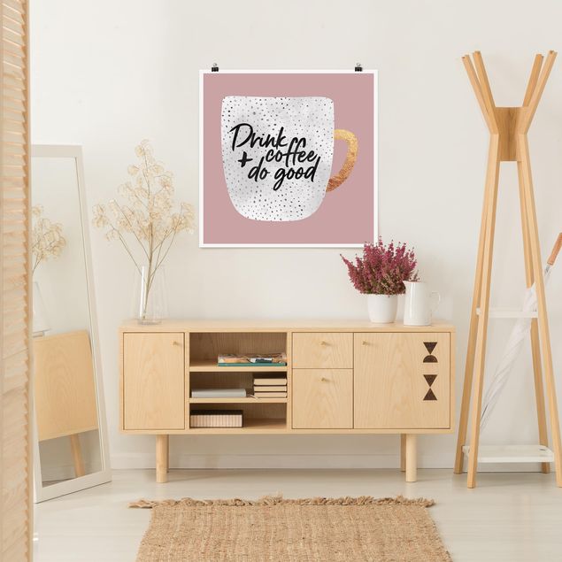 Posters konstutskrifter Drink Coffee, Do Good - White