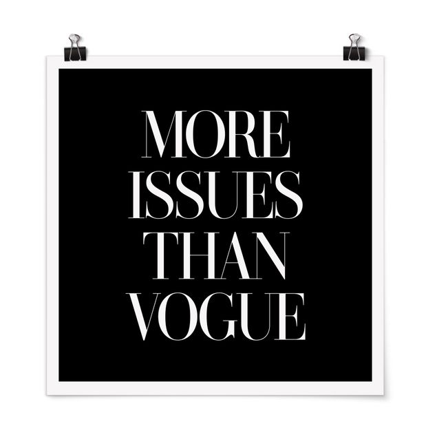 Posters ordspråk More Issues Than Vogue