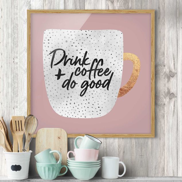 Kök dekoration Drink Coffee, Do Good - White