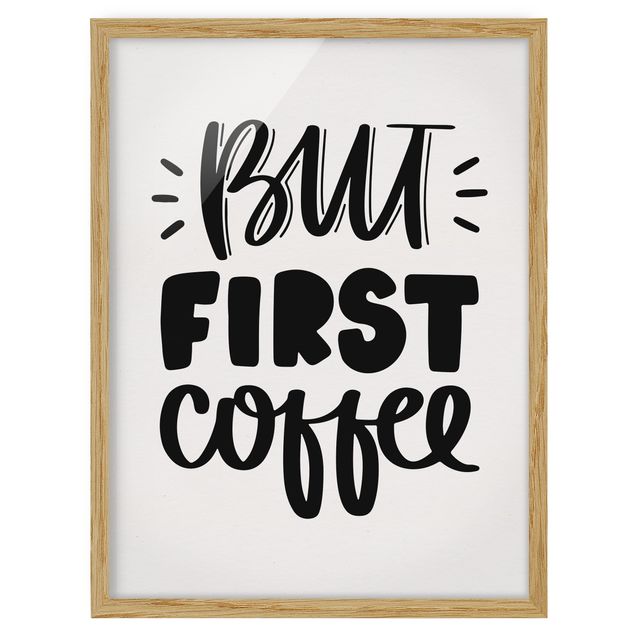 Tavlor ordspråk But First, Coffee