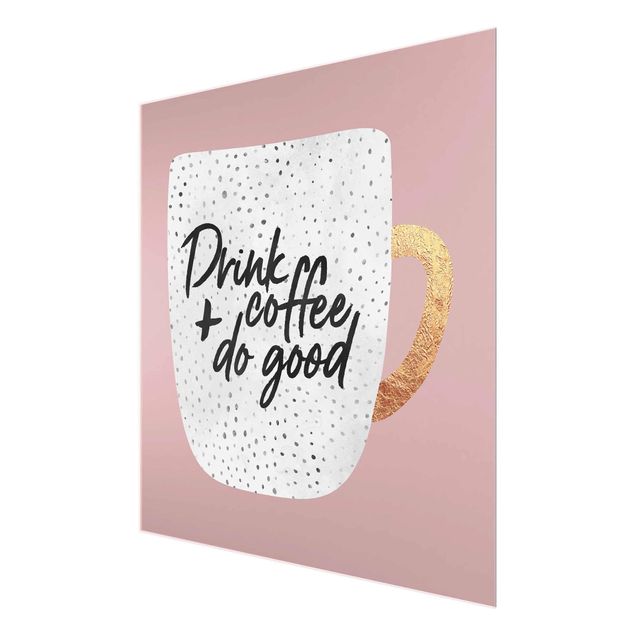 Tavlor rosa Drink Coffee, Do Good - White