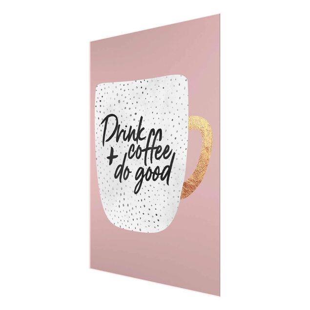 Tavlor rosa Drink Coffee, Do Good - White