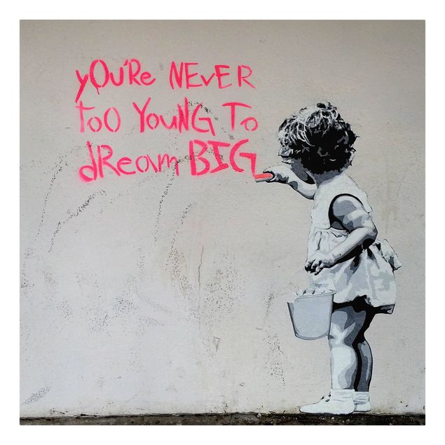 Tavlor Dream Big - Brandalised ft. Graffiti by Banksy