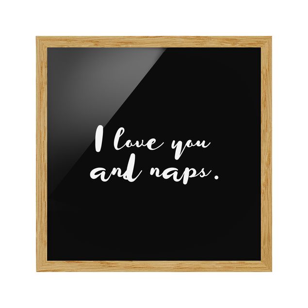 Tavlor ordspråk I Love You. And Naps