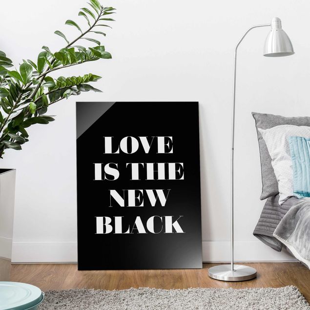 Glastavlor ordspråk Love Is The New Black