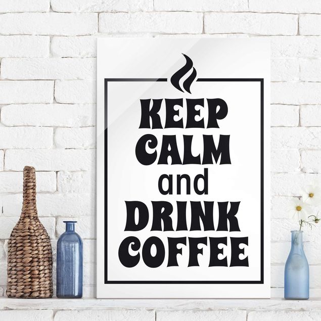 Kök dekoration Keep Calm And Drink Coffee