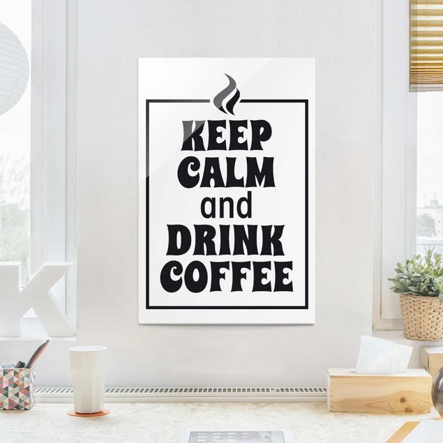 Glastavlor svart och vitt Keep Calm And Drink Coffee
