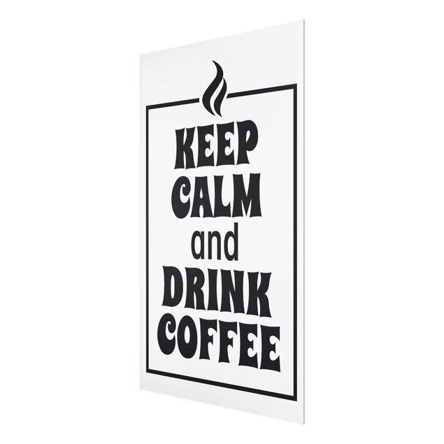 Glastavlor ordspråk Keep Calm And Drink Coffee