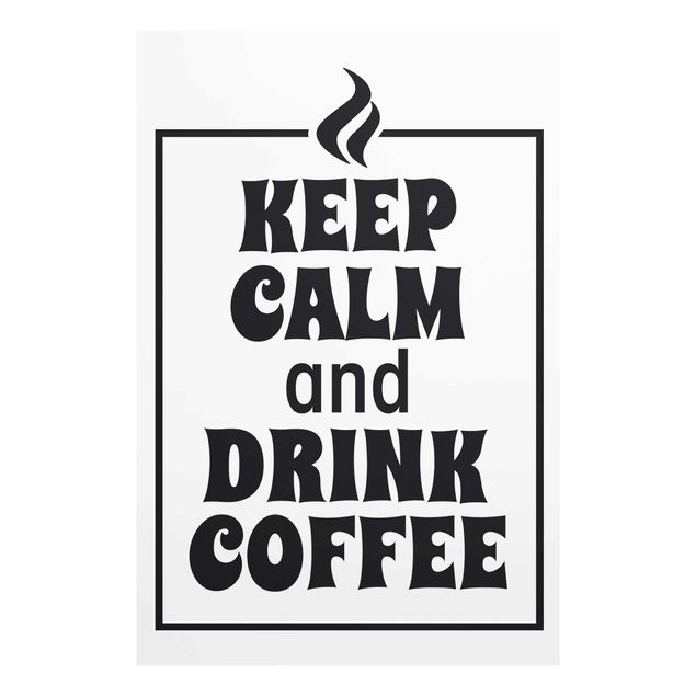 Tavlor svart och vitt Keep Calm And Drink Coffee