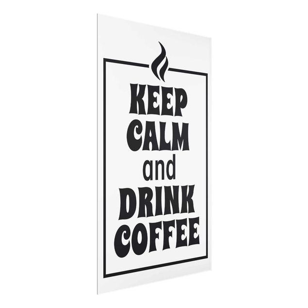 Tavlor Keep Calm And Drink Coffee