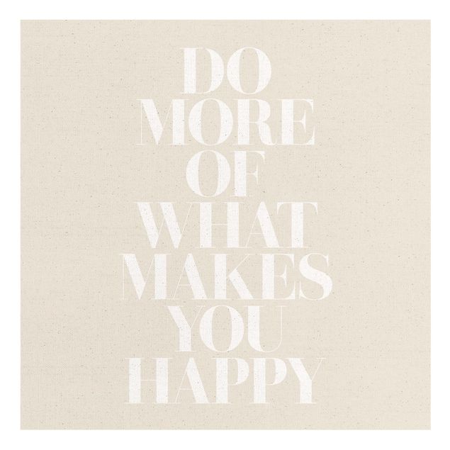 Canvastavlor White Text - Do more of what makes you happy