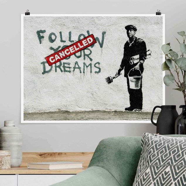 Posters svart och vitt Follow Your Dreams - Brandalised ft. Graffiti by Banksy