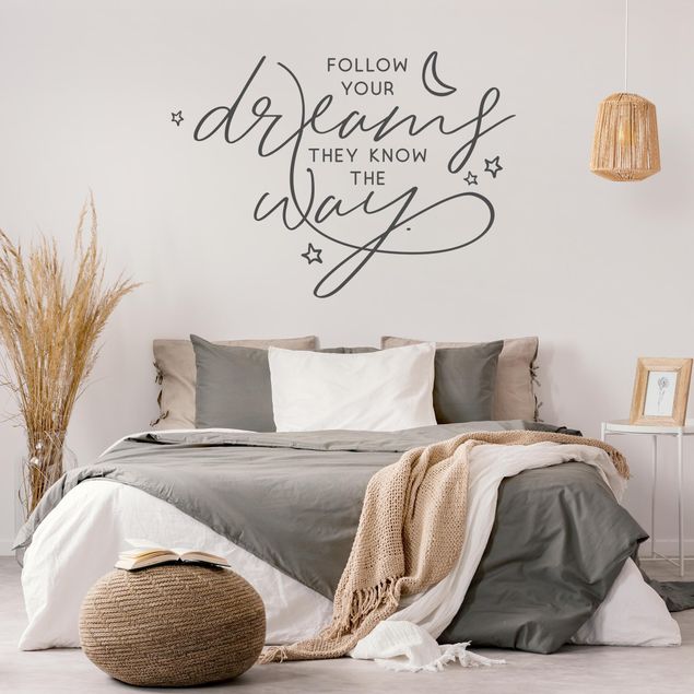 Wallstickers ordspråk Follow Your Dreams, They Know The Way