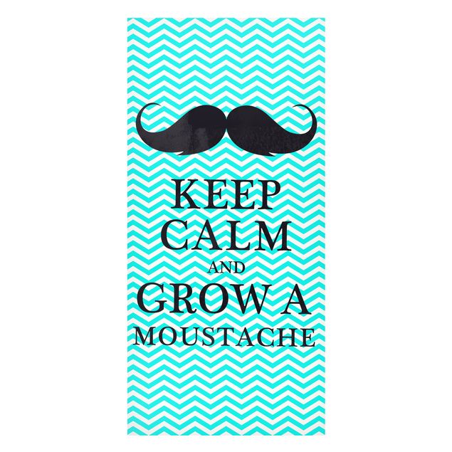 Magnettavla ordspråk No.YK26 Keep Calm And Grow A Mustache