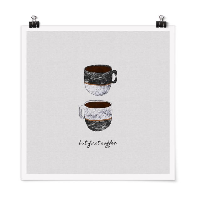 Posters konstutskrifter Coffee Mugs Quote But first Coffee